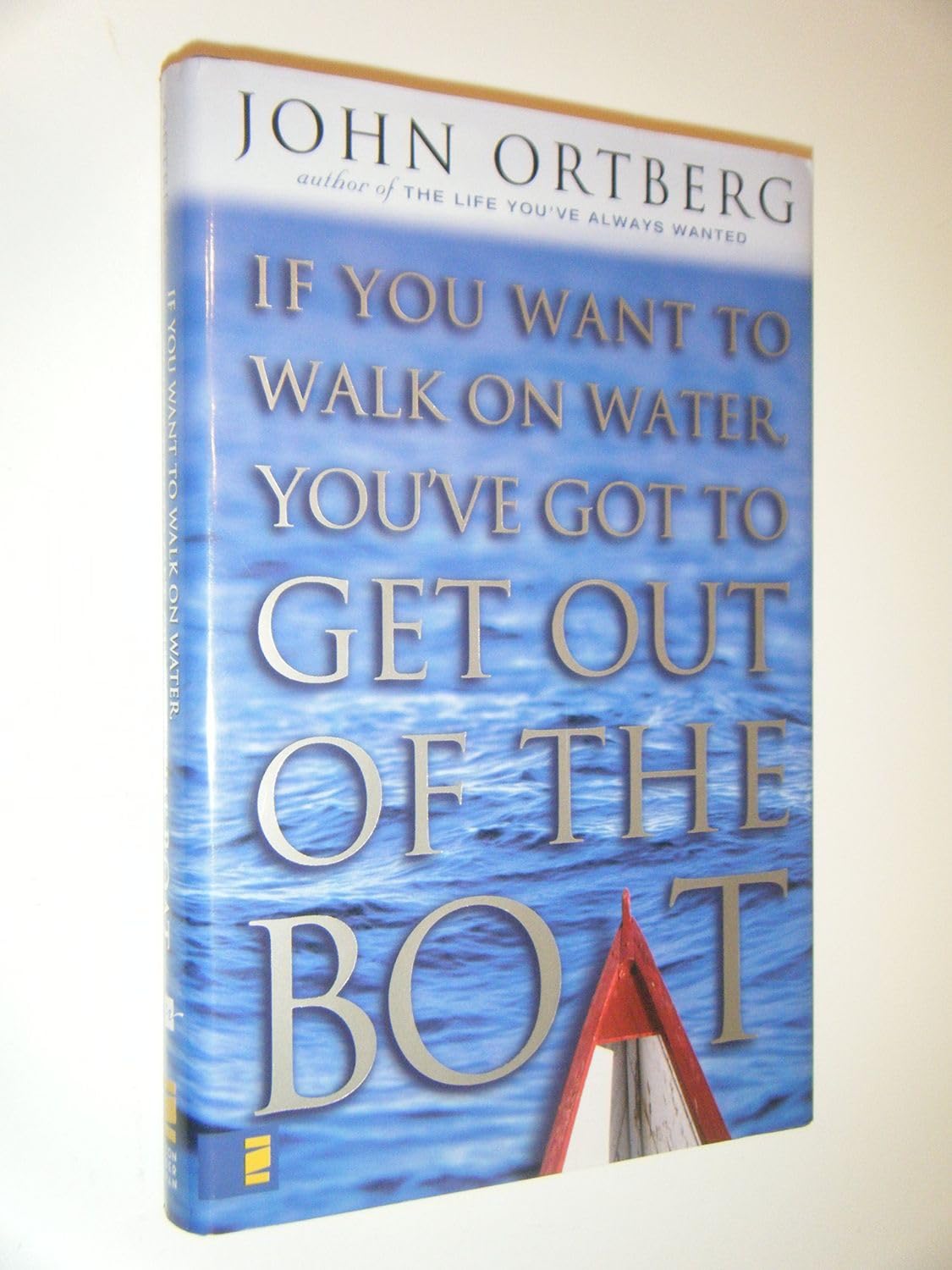 If You Want to Walk on Water, You've Got to Get Out of the Boat The Happy Book Stack