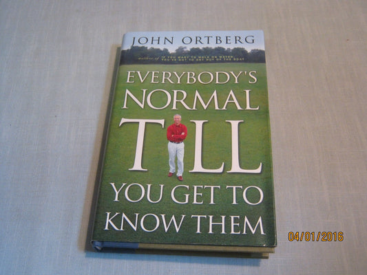 Everybody's Normal Till You Get to Know Them The Happy Book Stack