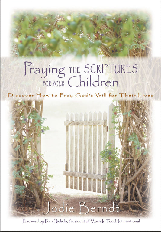 Praying the Scriptures for Your Children The Happy Book Stack