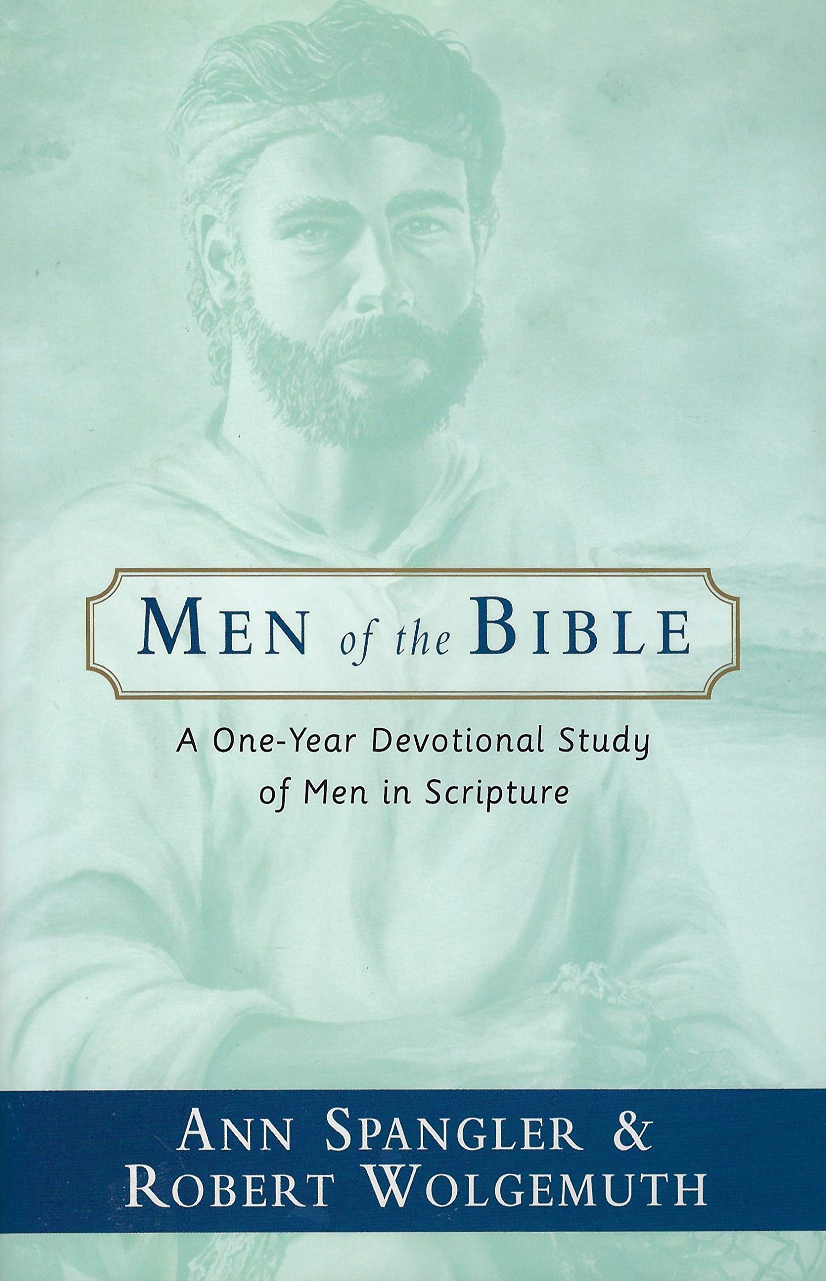 Men of the Bible: A One Year Devotional Study of Men in Scripture The Happy Book Stack