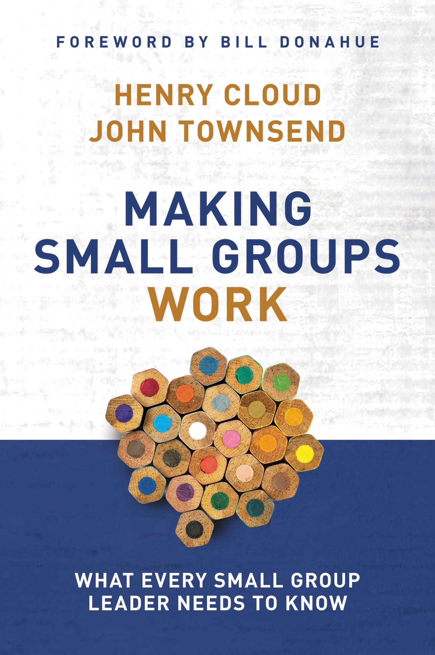 Making Small Groups Work: What Every Small Group Leader Needs to Know The Happy Book Stack