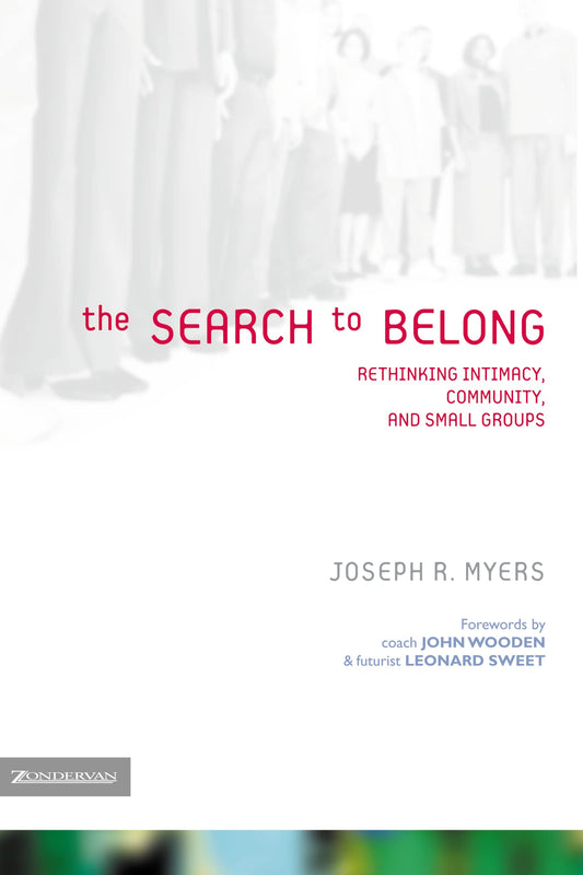 The Search to Belong: Rethinking Intimacy, Community, and Small Groups The Happy Book Stack