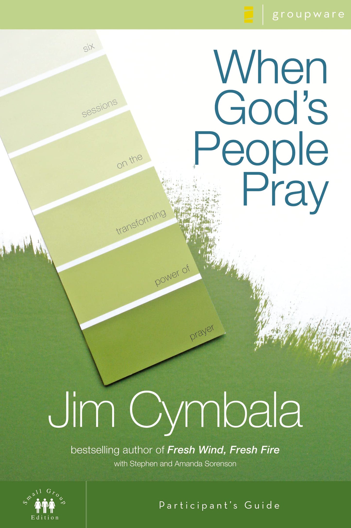 When God's People Pray Bible Study Participant's Guide: Six Sessions on the Transforming Power of Prayer (Zondervangroupware(tm) Small Group Edition) The Happy Book Stack