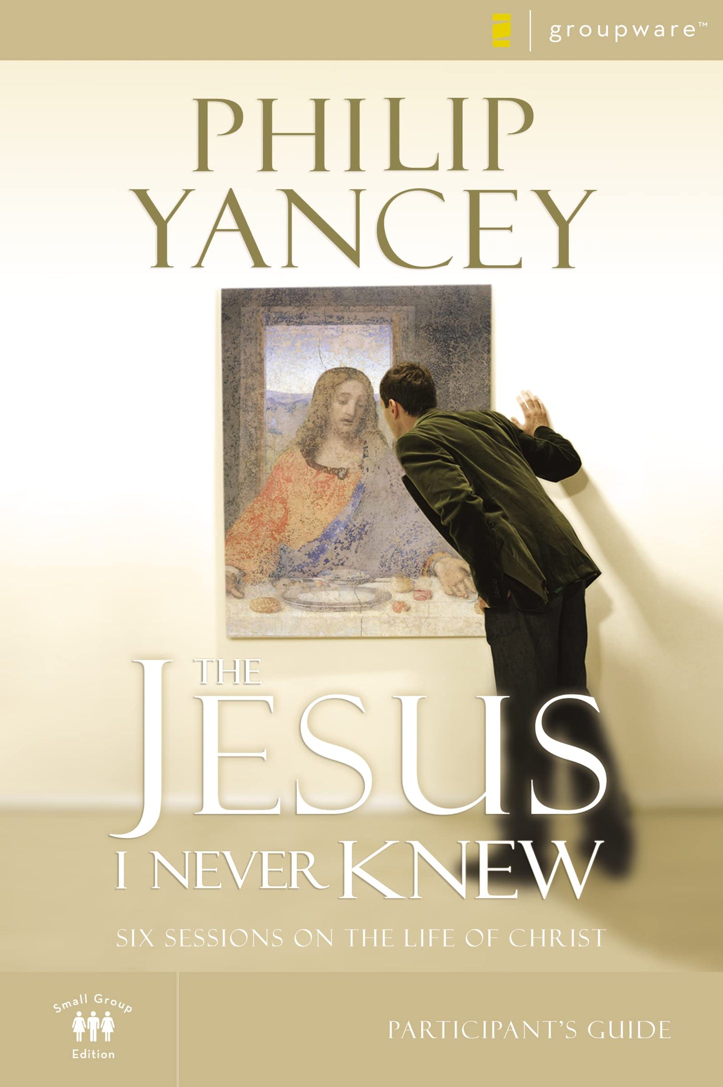 The Jesus I Never Knew Bible Study Participant's Guide: Six Sessions on the Life of Christ (Groupware Small Group Edition) The Happy Book Stack