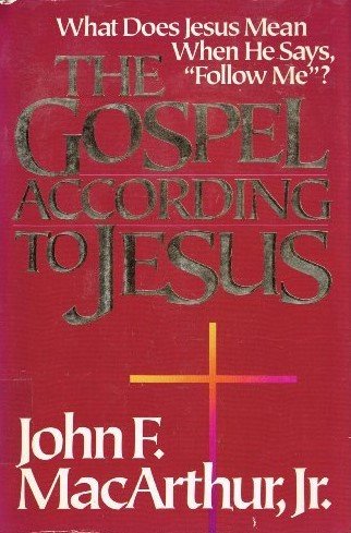 The Gospel According to Jesus: What Does Jesus Mean When He Says, "Follow Me"? The Happy Book Stack