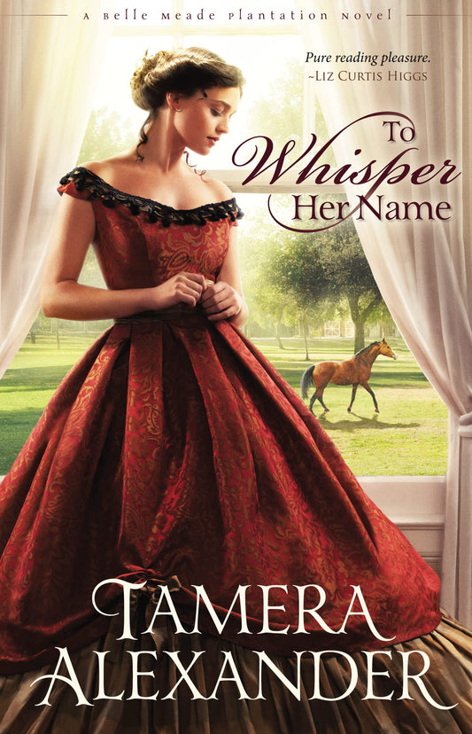 To Whisper Her Name (A Belle Meade Plantation Novel) The Happy Book Stack