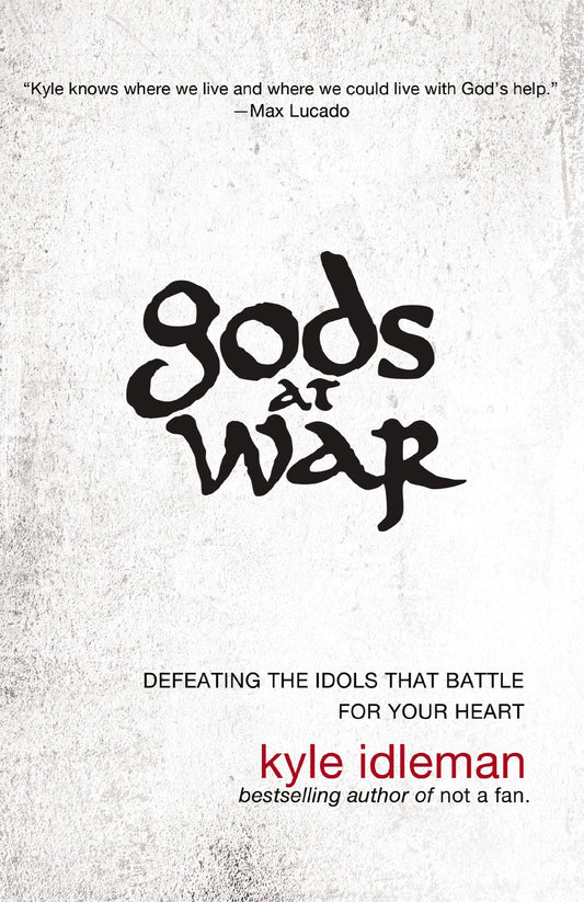 Gods at War: Defeating the Idols that Battle for Your Heart The Happy Book Stack