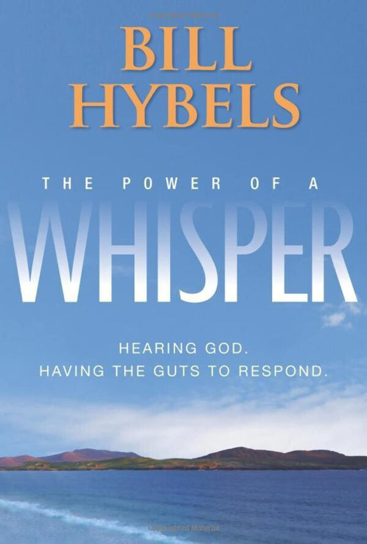 The Power of a Whisper: Hearing God, Having the Guts to Respond The Happy Book Stack