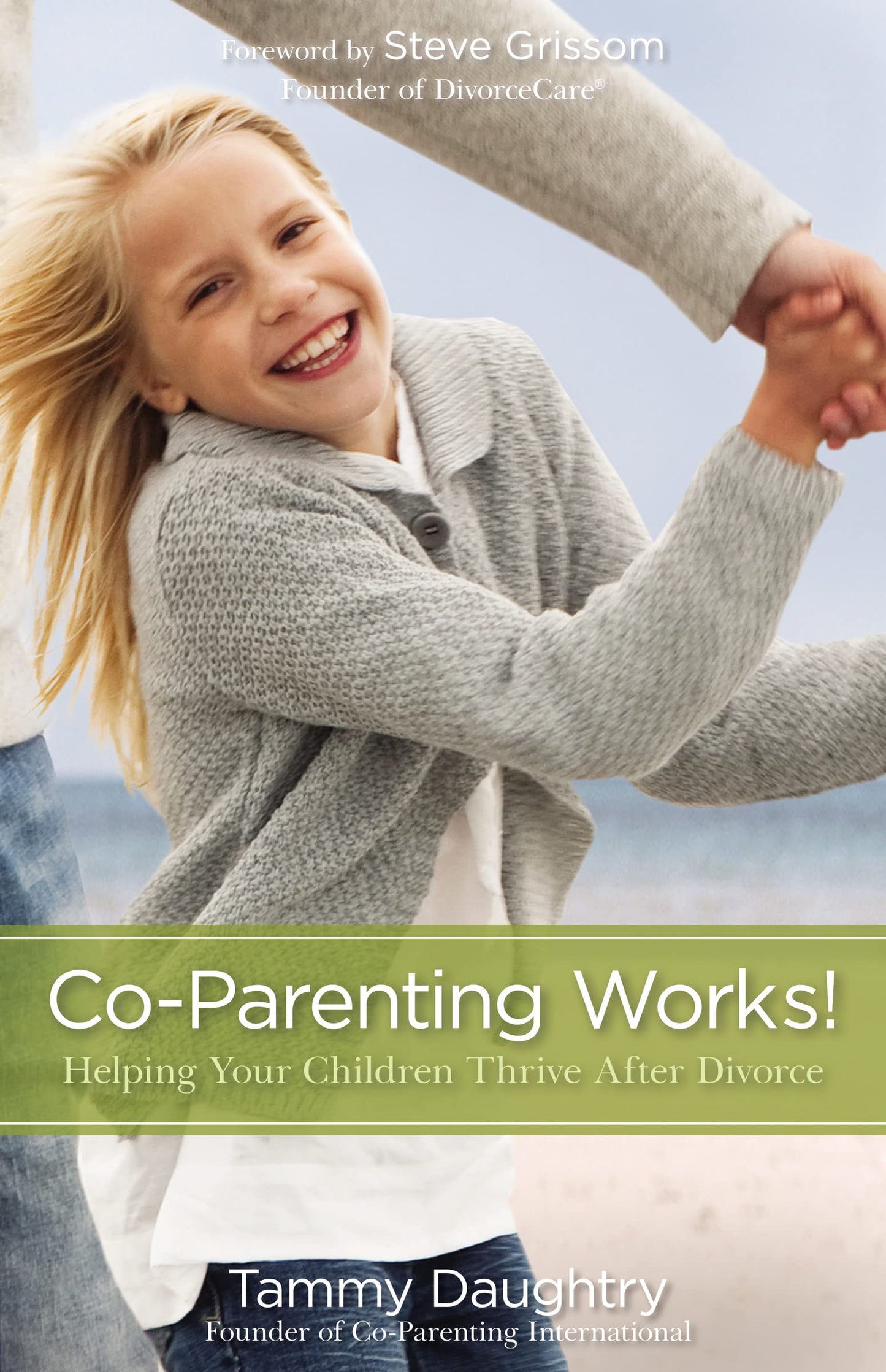 Co-Parenting Works!: Helping Your Children Thrive after Divorce The Happy Book Stack