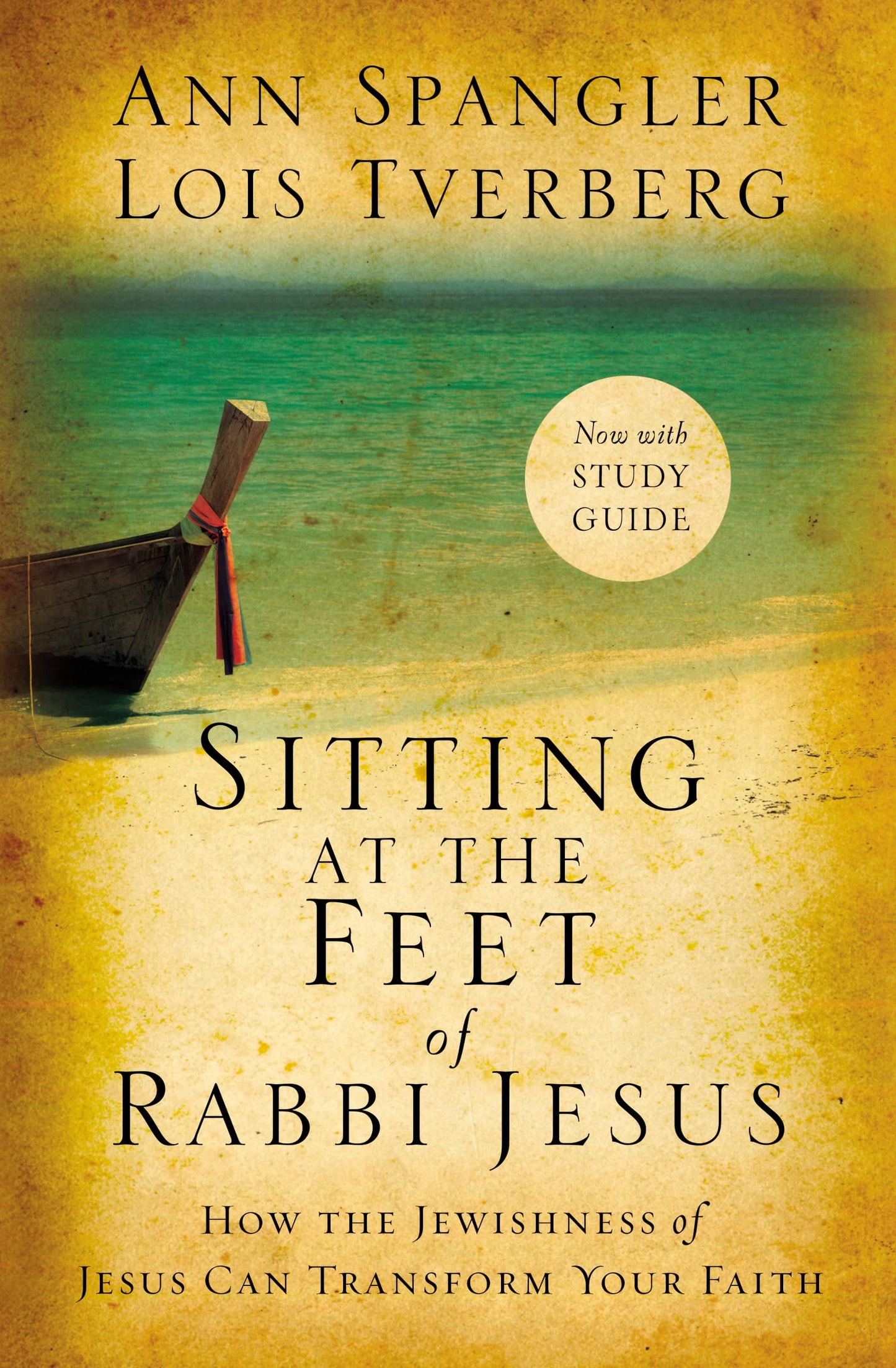 Sitting at the Feet of Rabbi Jesus: How the Jewishness of Jesus Can Transform Your Faith The Happy Book Stack