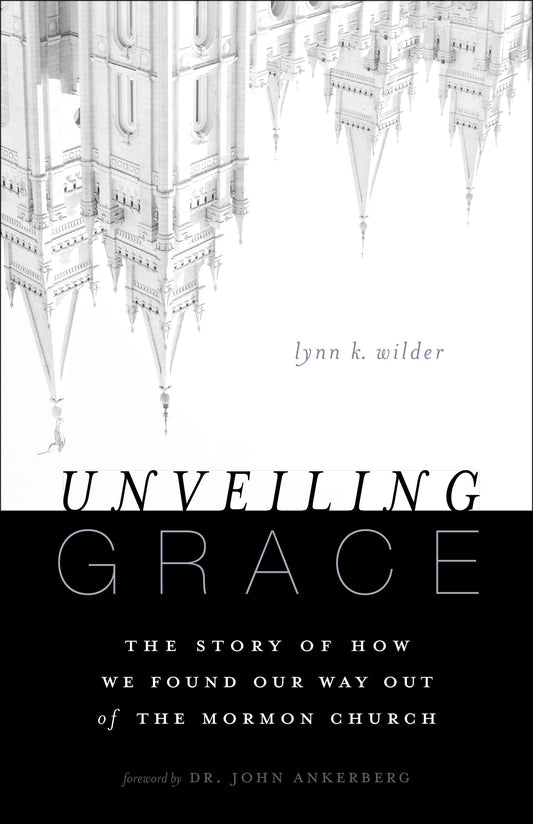 Unveiling Grace: The Story of How We Found Our Way out of the Mormon Church The Happy Book Stack