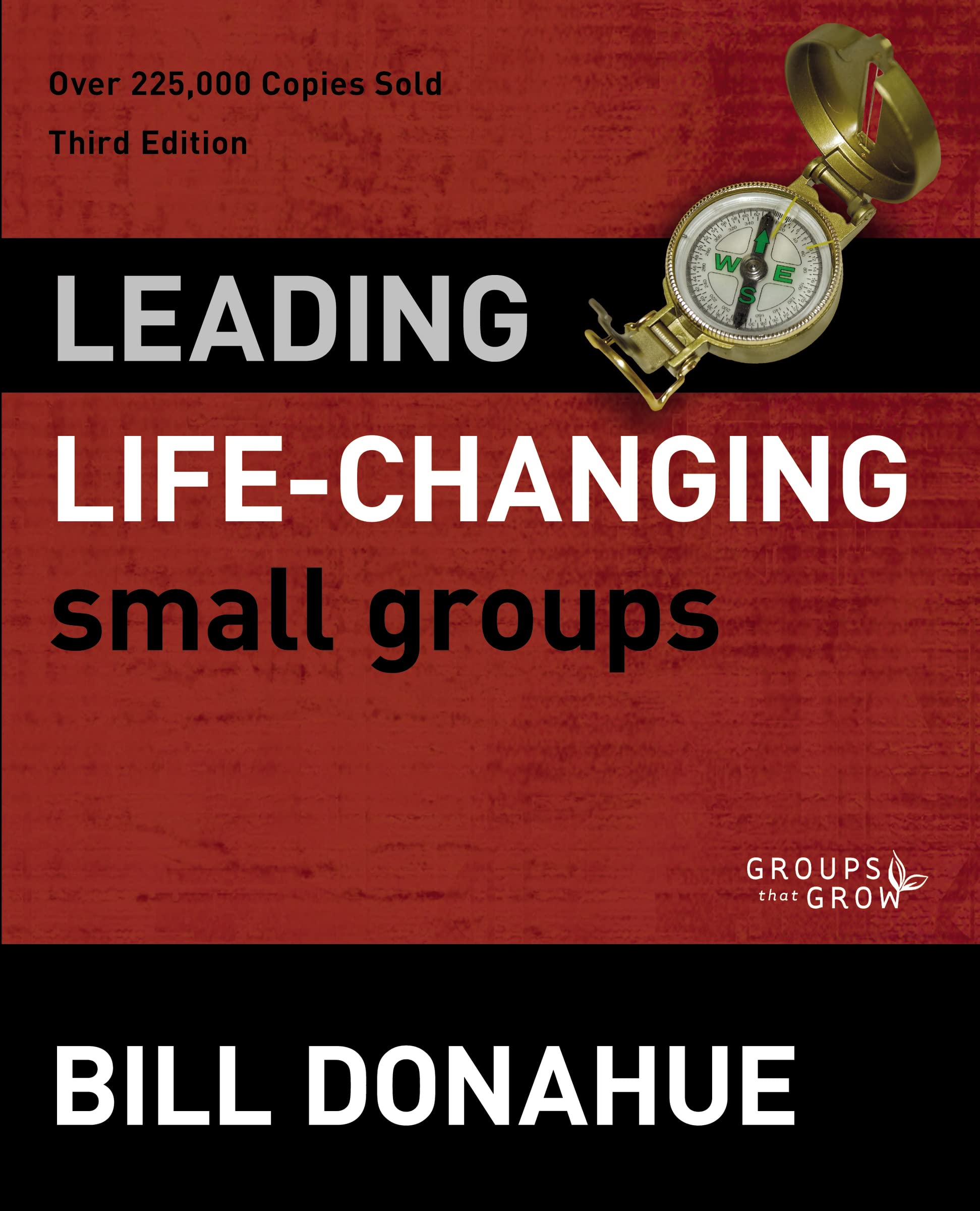 Leading Life-Changing Small Groups (Groups that Grow) The Happy Book Stack