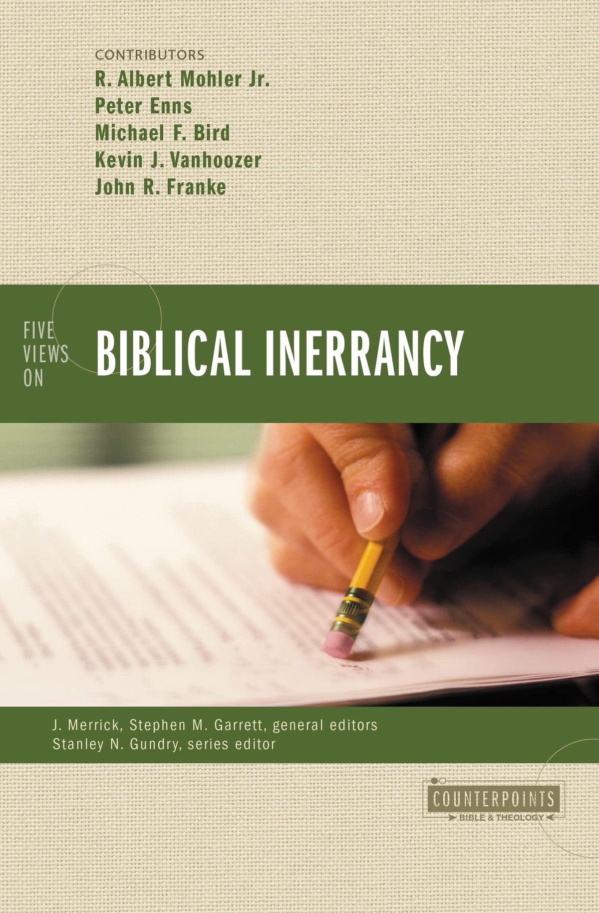 Five Views on Biblical Inerrancy (Counterpoints: Bible and Theology) The Happy Book Stack