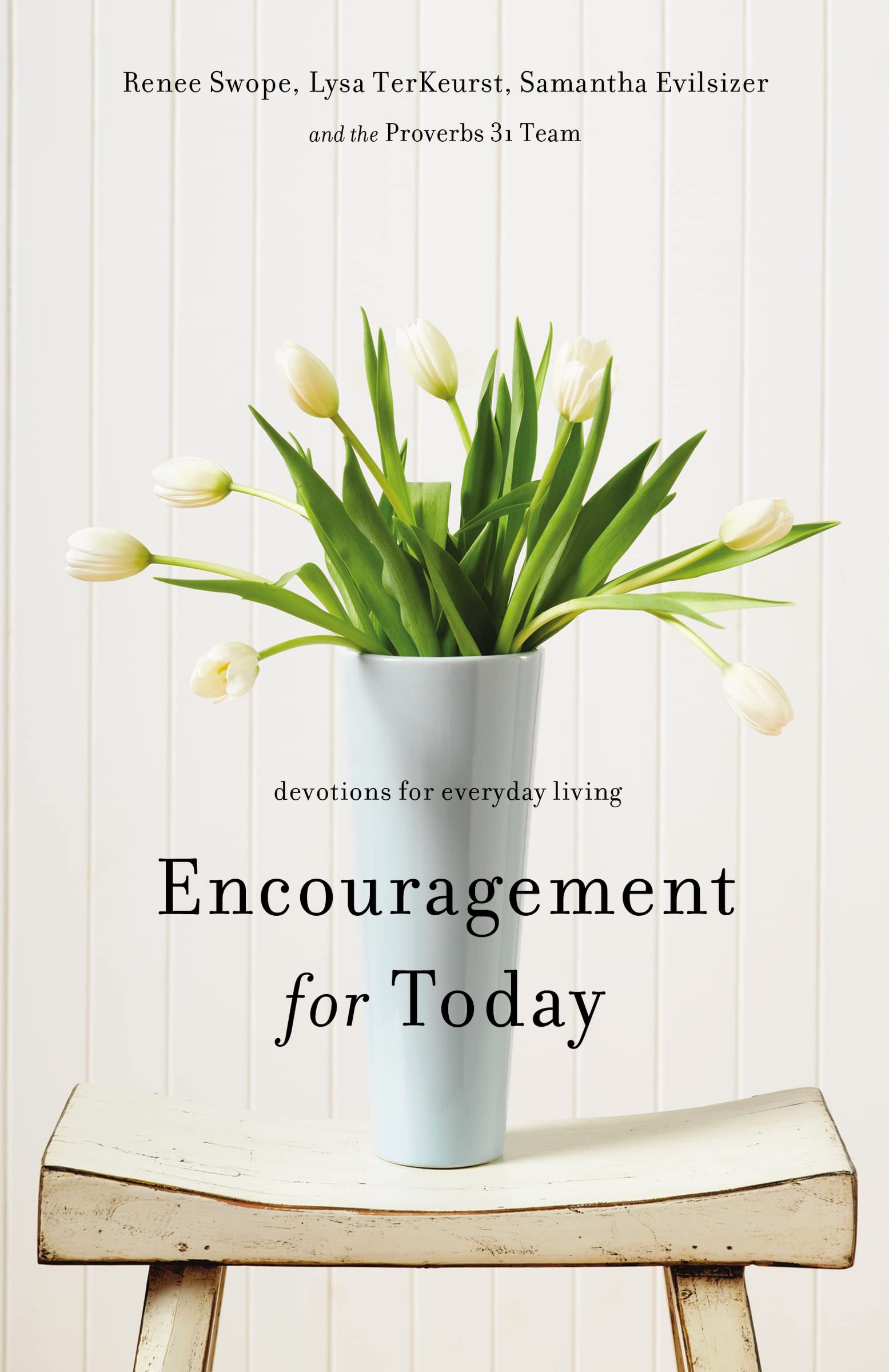 Encouragement for Today: Devotions for Everyday Living (A 100-Day Devotional) The Happy Book Stack