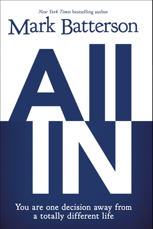 All In: You Are One Decision Away From a Totally Different Life The Happy Book Stack