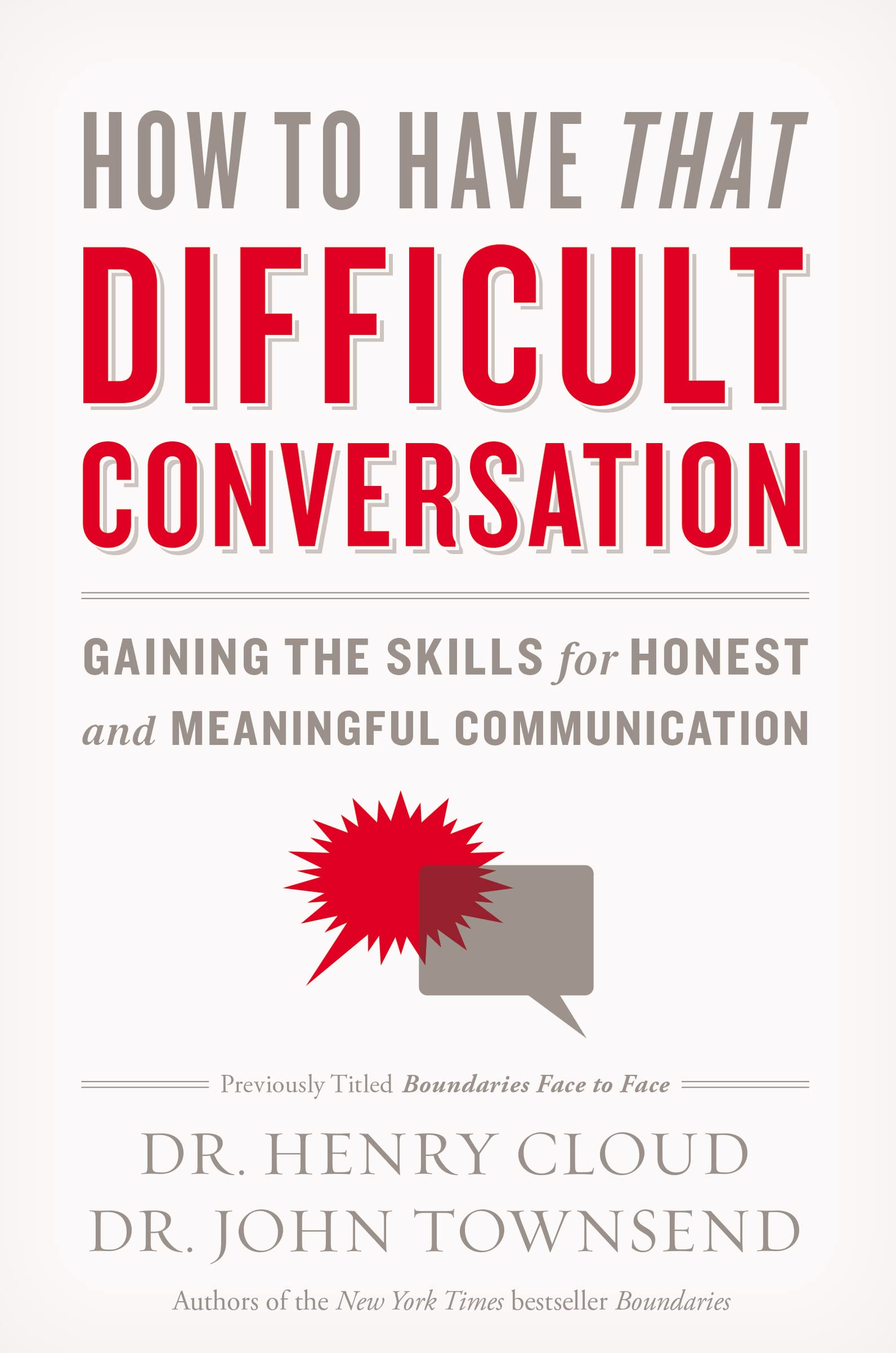 How to Have That Difficult Conversation: Gaining the Skills for Honest and Meaningful Communication The Happy Book Stack