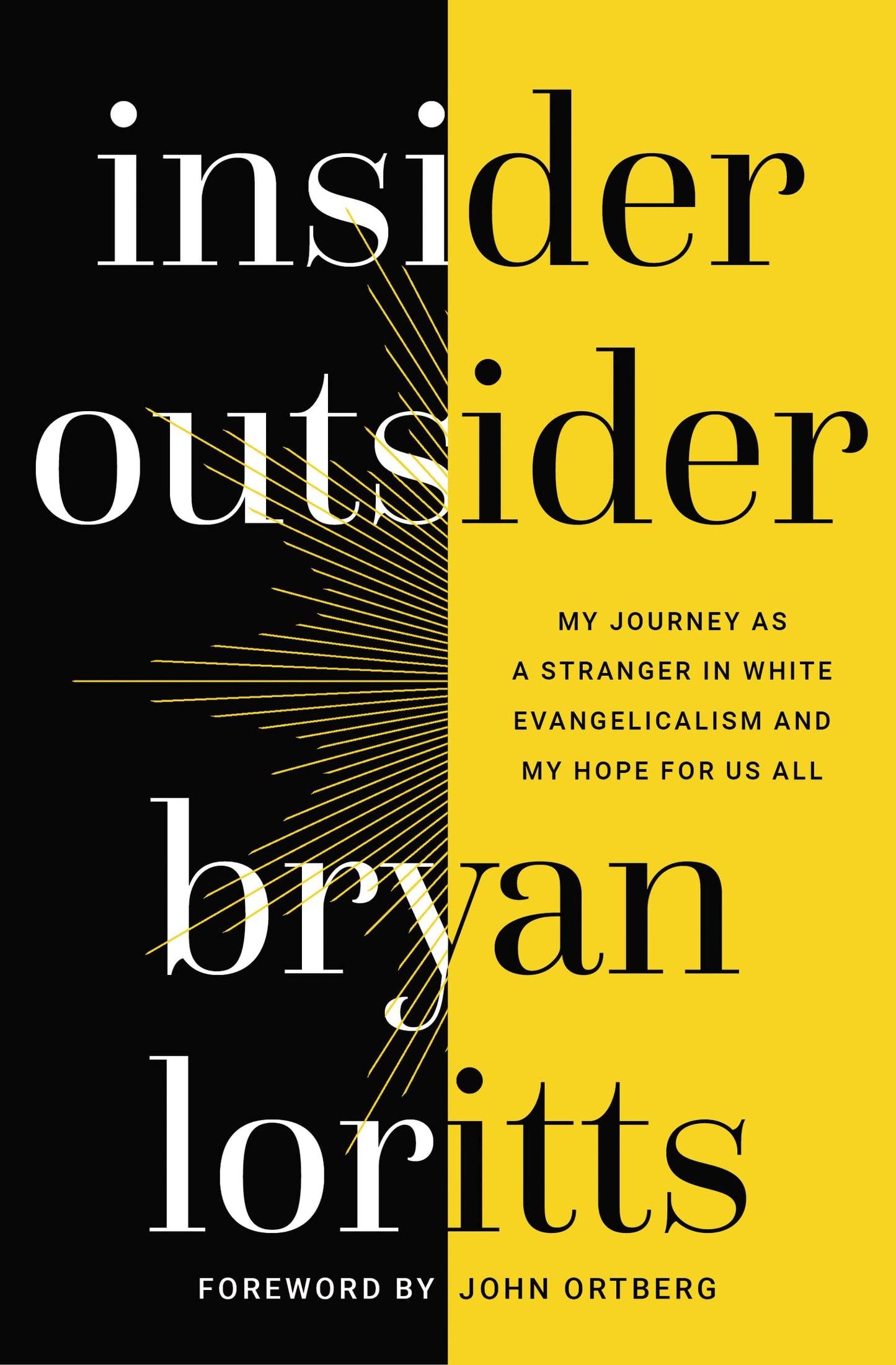 Insider Outsider: My Journey as a Stranger in White Evangelicalism and My Hope for Us All The Happy Book Stack