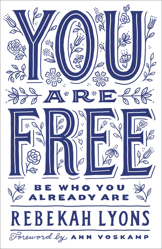 You Are Free: Be Who You Already Are The Happy Book Stack