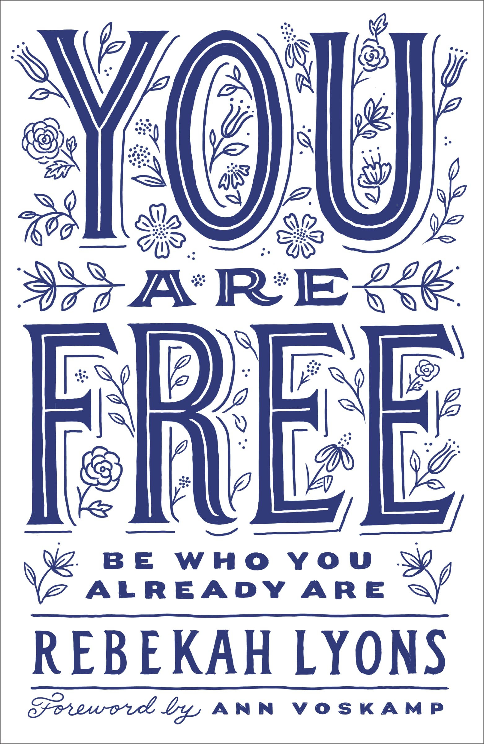 You Are Free: Be Who You Already Are The Happy Book Stack