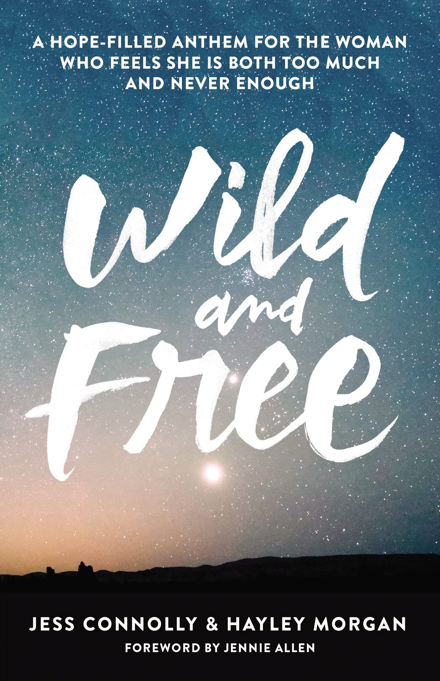 Wild and Free: A Hope-Filled Anthem for the Woman Who Feels She Is Both Too Much and Never Enough The Happy Book Stack
