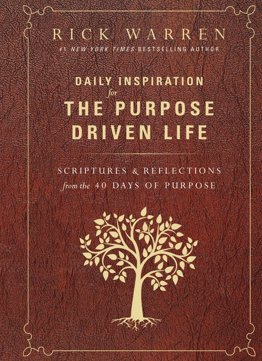 Daily Inspiration for the Purpose Driven Life: Scriptures and Reflections from the 40 Days of Purpose The Happy Book Stack