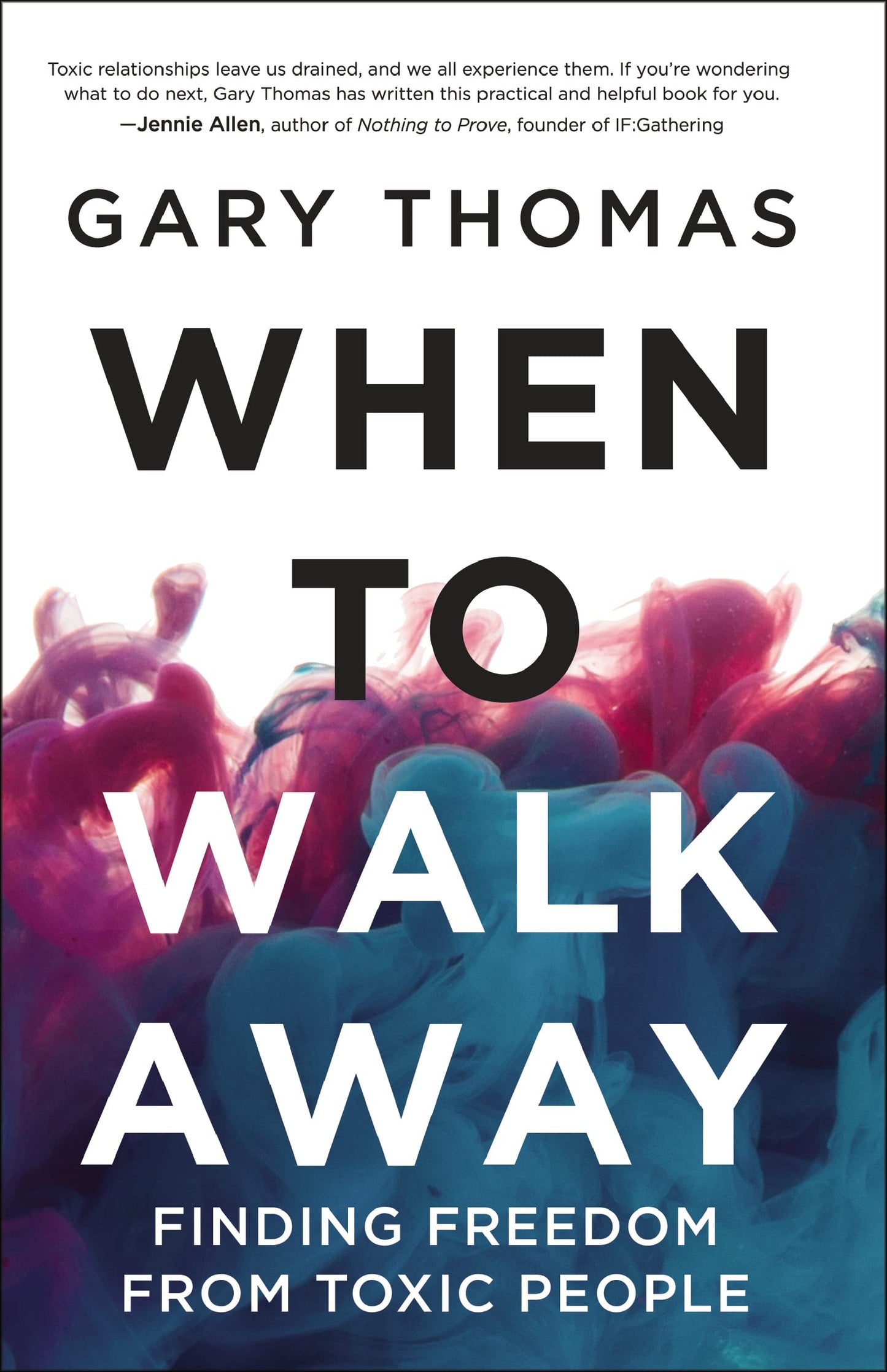 When to Walk Away: Finding Freedom from Toxic People The Happy Book Stack