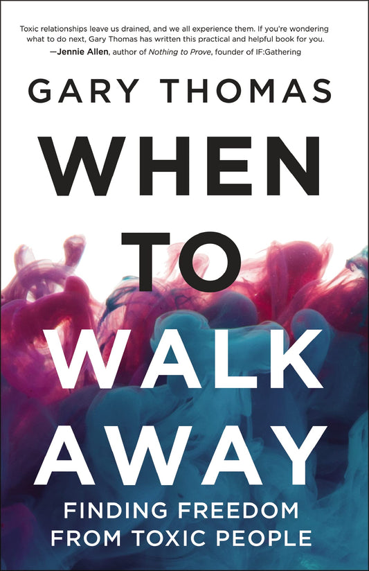 When to Walk Away: Finding Freedom from Toxic People The Happy Book Stack