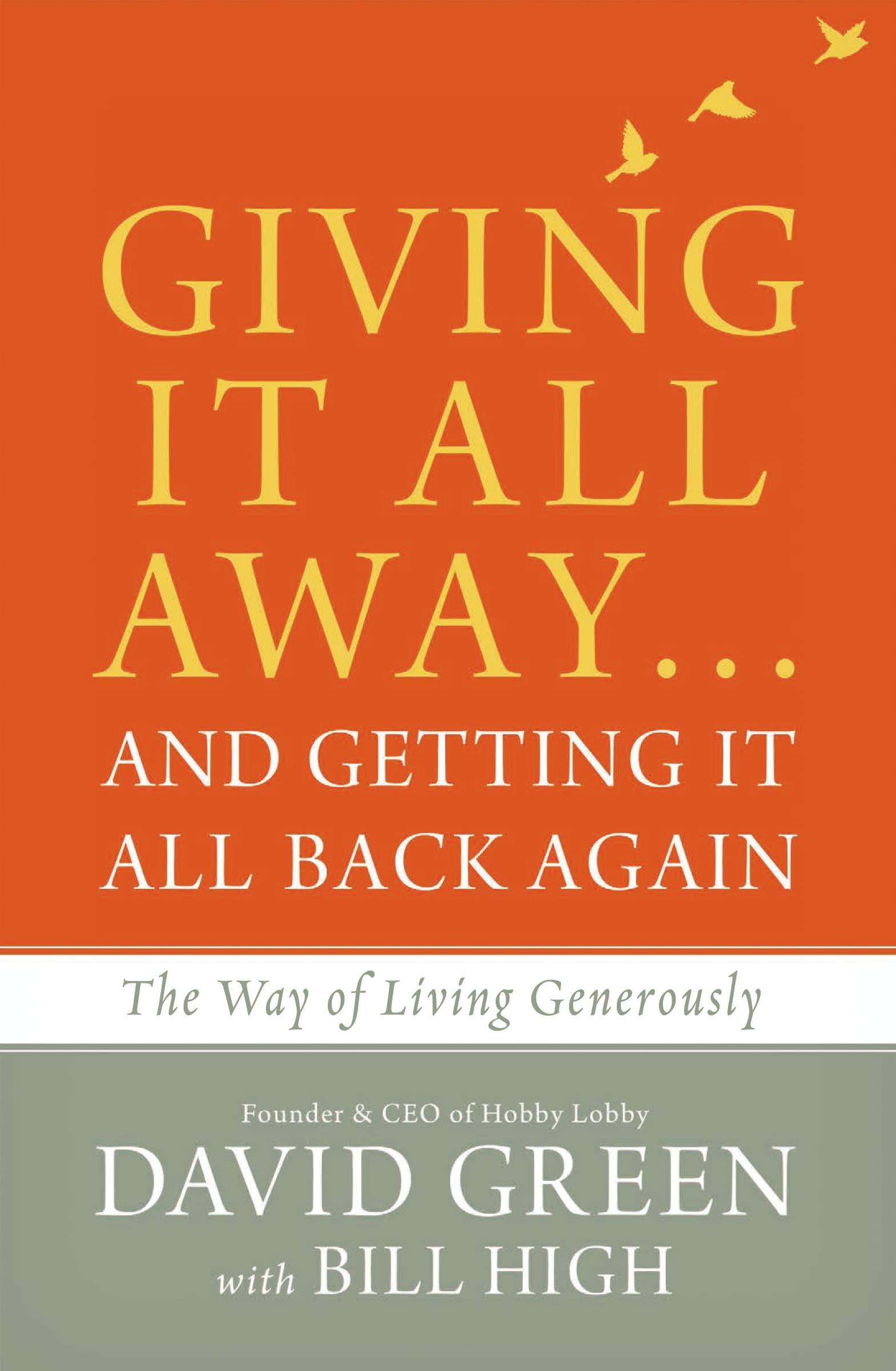 Giving It All Away…and Getting It All Back Again: The Way of Living Generously The Happy Book Stack