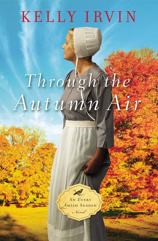 Through the Autumn Air (An Every Amish Season Novel) The Happy Book Stack
