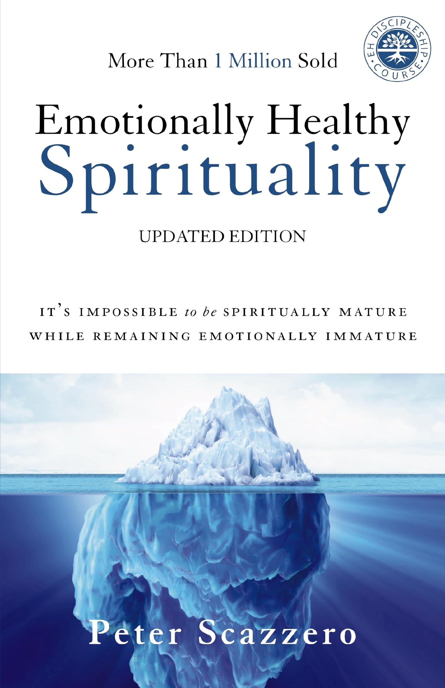Emotionally Healthy Spirituality: It's Impossible to Be Spiritually Mature, While Remaining Emotionally Immature The Happy Book Stack