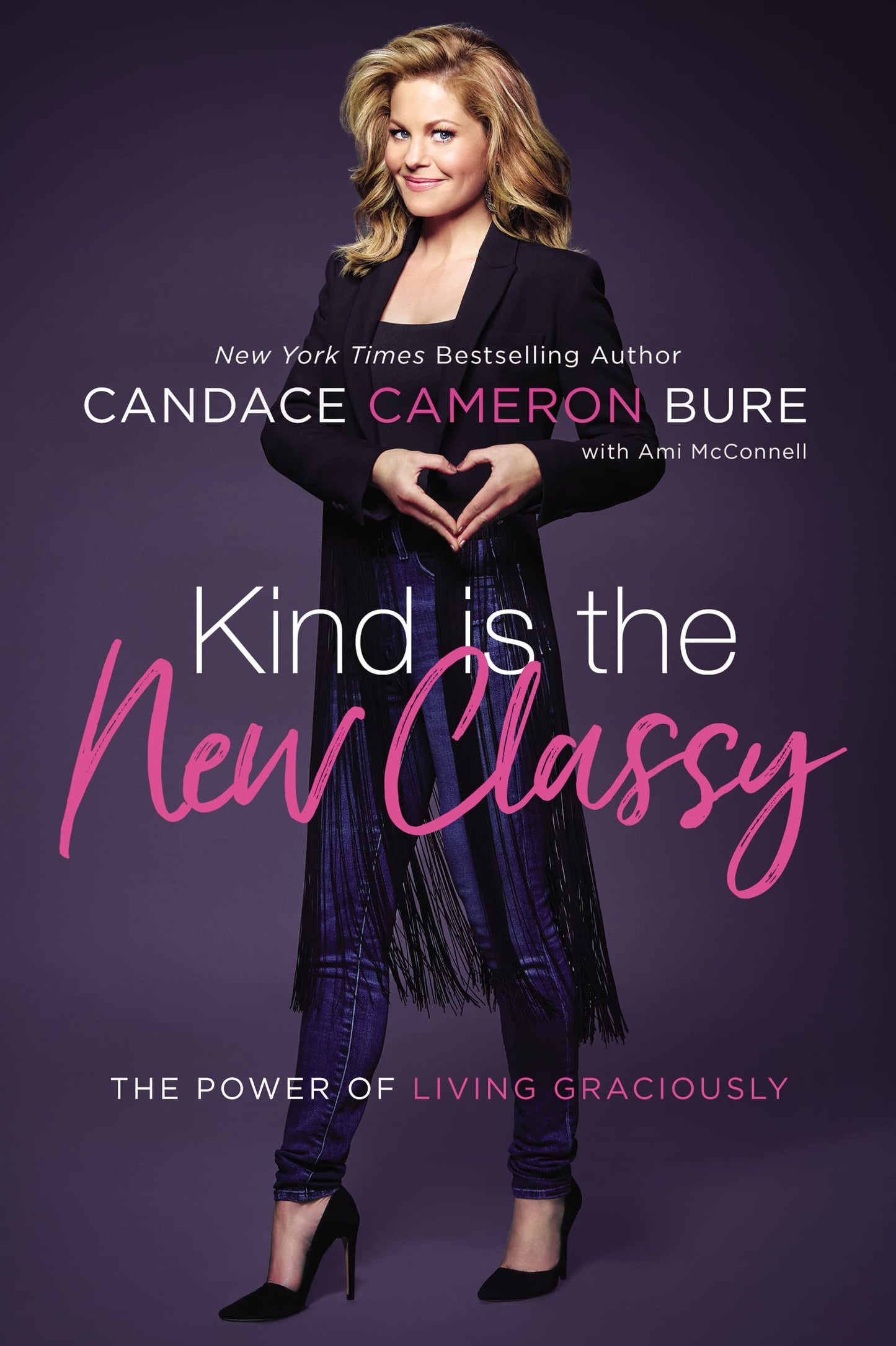 Kind Is the New Classy: The Power of Living Graciously The Happy Book Stack