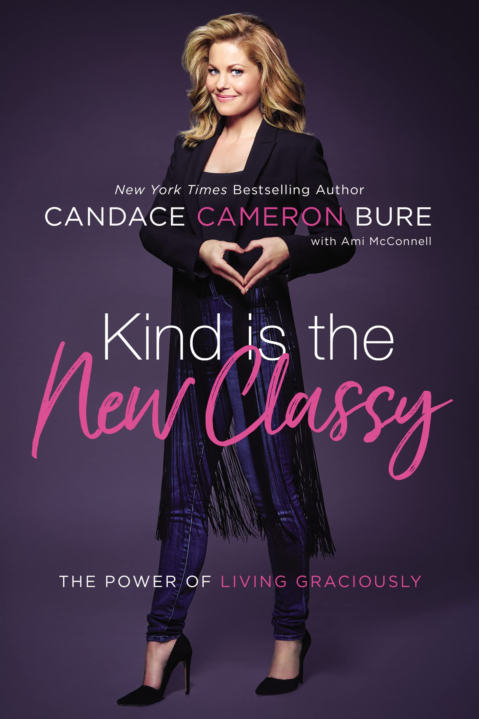 Kind Is the New Classy: The Power of Living Graciously The Happy Book Stack
