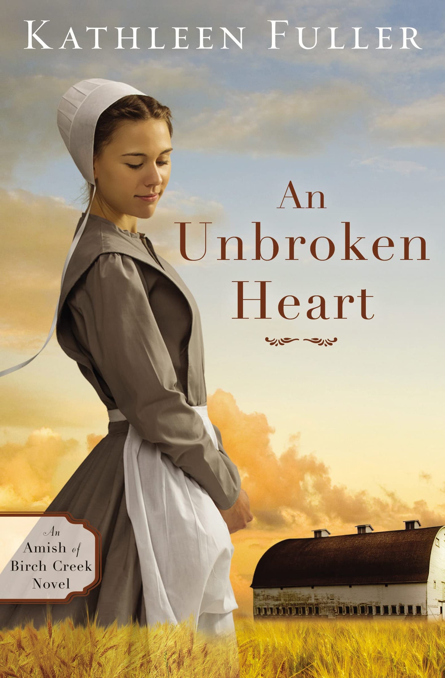 An Unbroken Heart (An Amish of Birch Creek Novel) - 7081