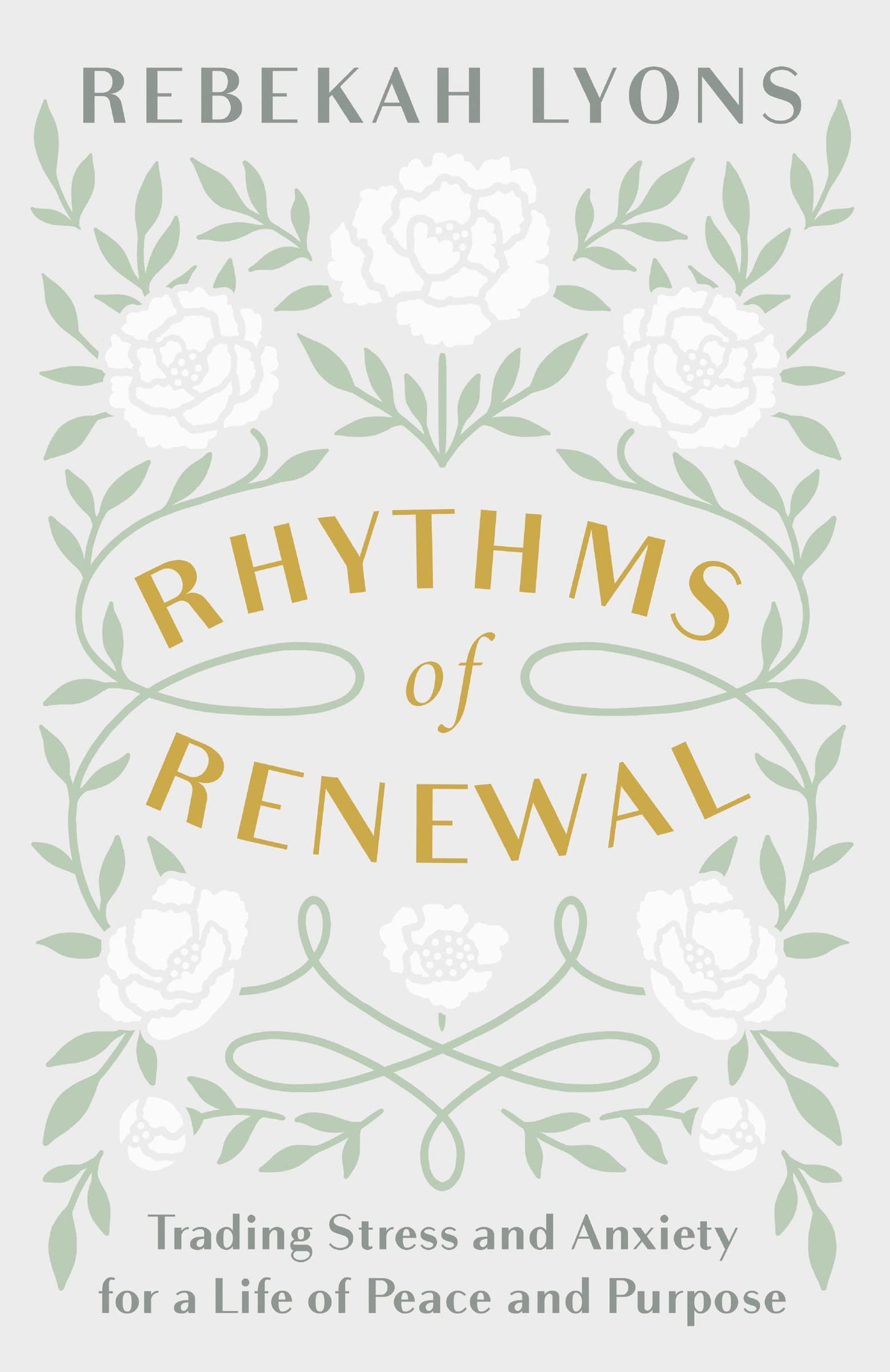 Rhythms of Renewal: Trading Stress and Anxiety for a Life of Peace and Purpose The Happy Book Stack