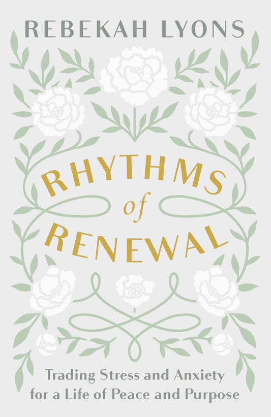 Rhythms of Renewal: Trading Stress and Anxiety for a Life of Peace and Purpose The Happy Book Stack