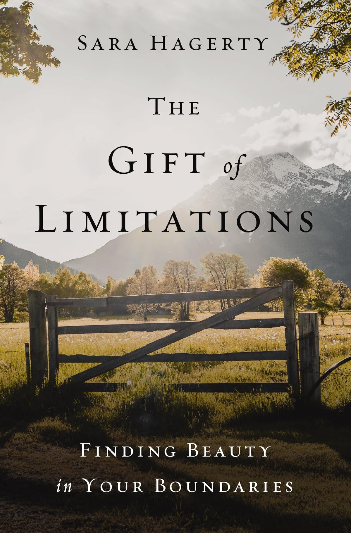 The Gift of Limitations: Finding Beauty in Your Boundaries The Happy Book Stack