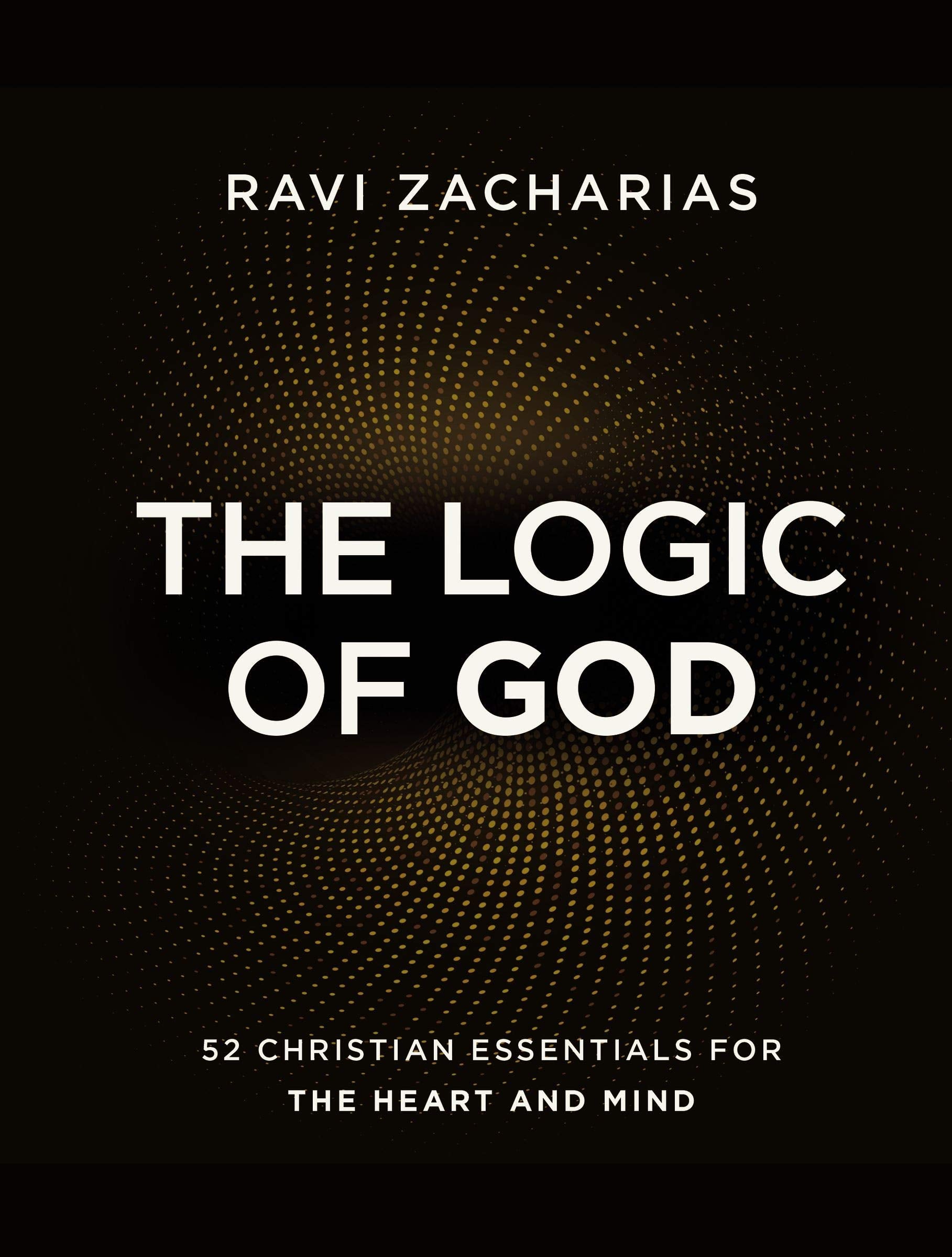 The Logic of God: 52 Christian Essentials for the Heart and Mind The Happy Book Stack