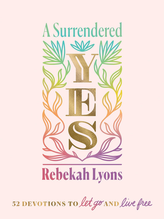 A Surrendered Yes: 52 Devotions to Let Go and Live Free The Happy Book Stack