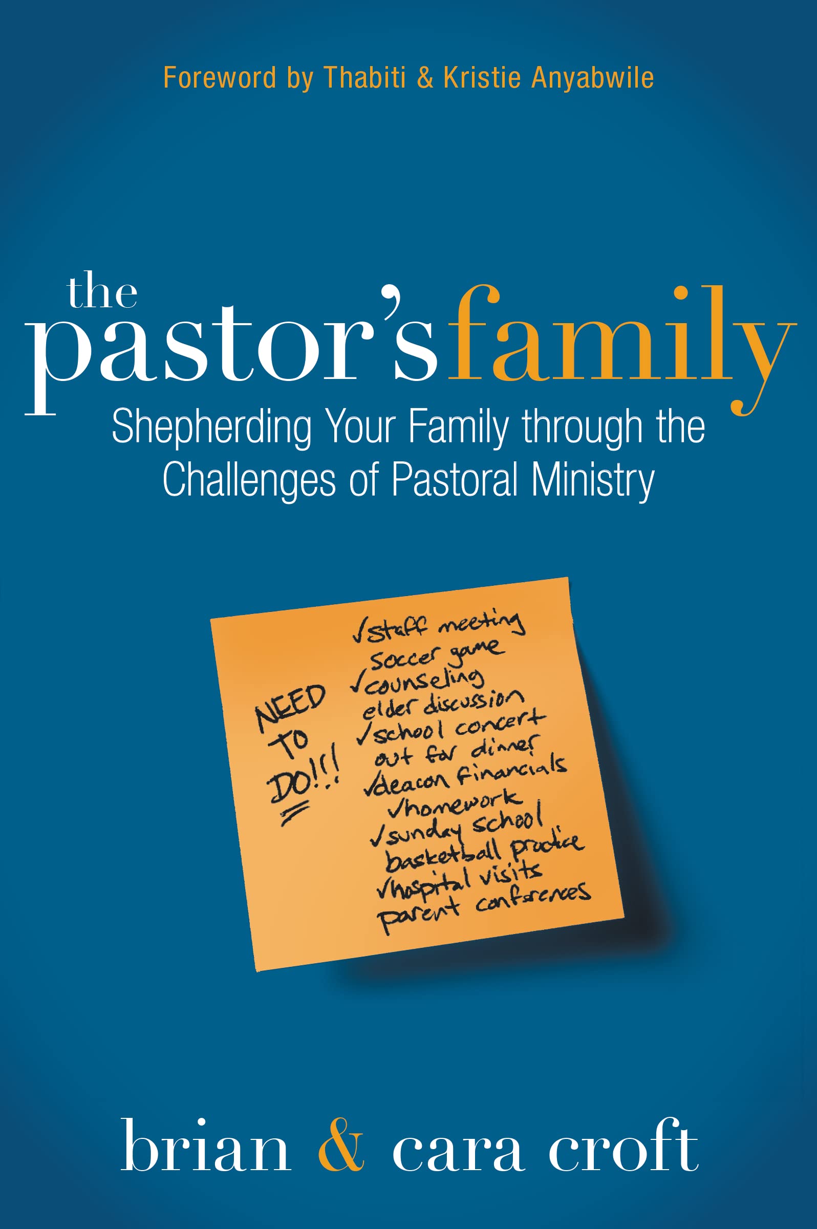 The Pastor's Family: Shepherding Your Family through the Challenges of Pastoral Ministry The Happy Book Stack