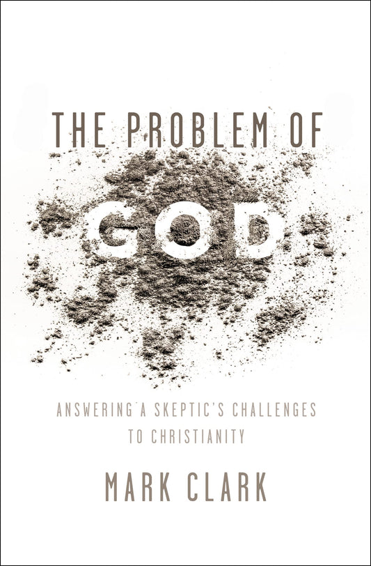The Problem of God: Answering a Skeptic’s Challenges to Christianity The Happy Book Stack