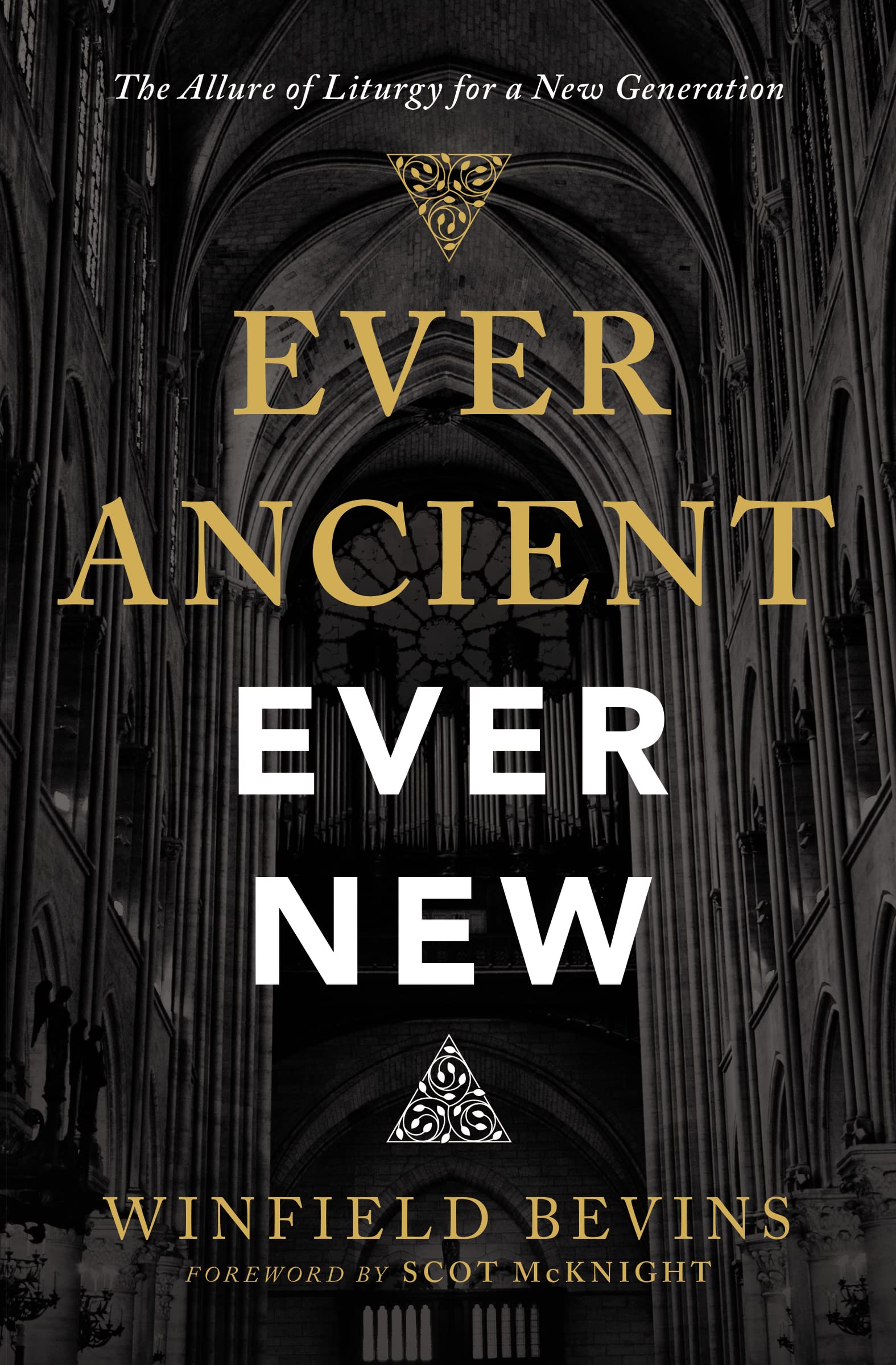 Ever Ancient, Ever New: The Allure of Liturgy for a New Generation The Happy Book Stack