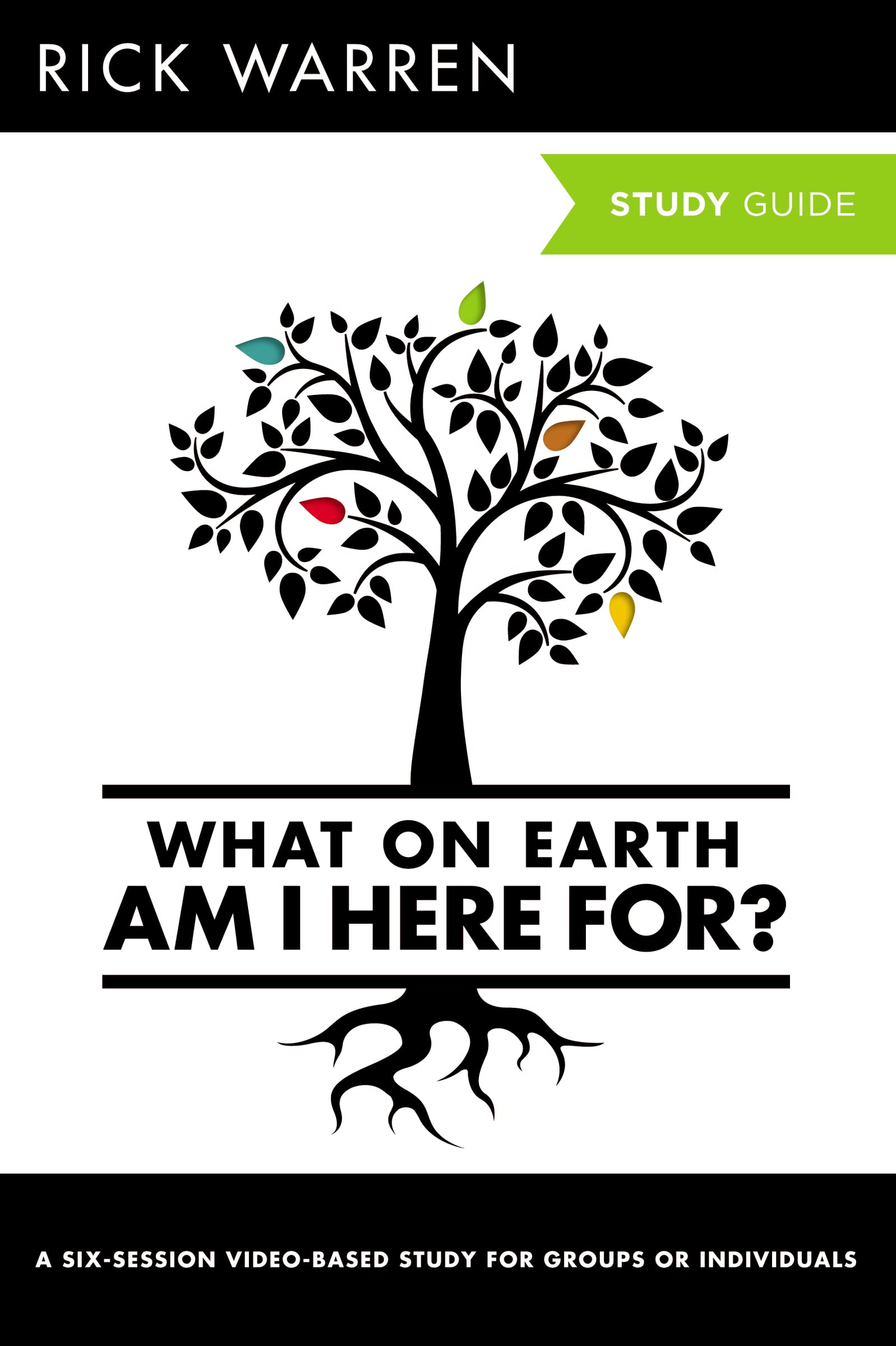 What On Earth Am I Here For? Bible Study Guide (The Purpose Driven Life) The Happy Book Stack