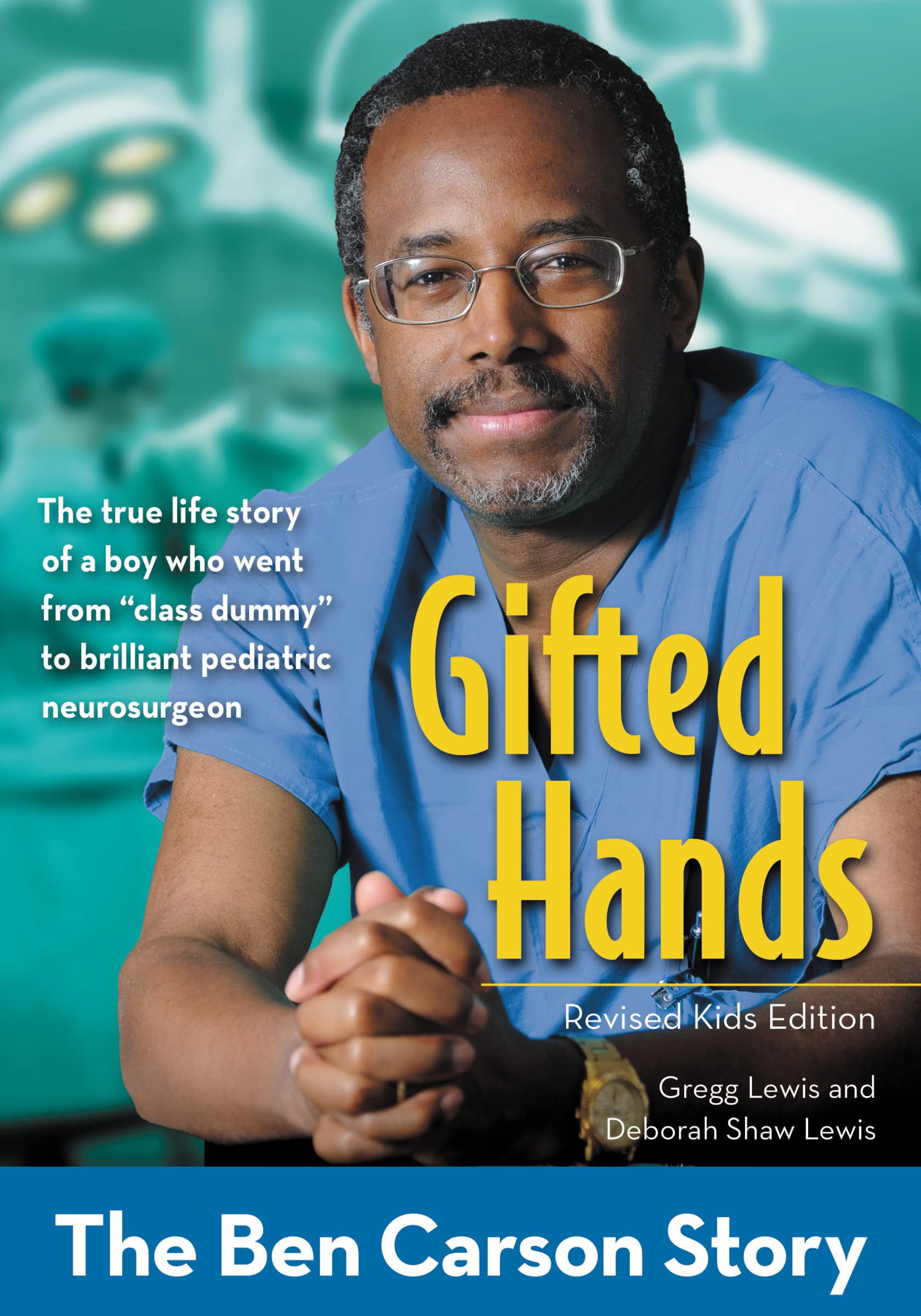 Gifted Hands, Revised Kids Edition: The Ben Carson Story (ZonderKidz Biography) The Happy Book Stack