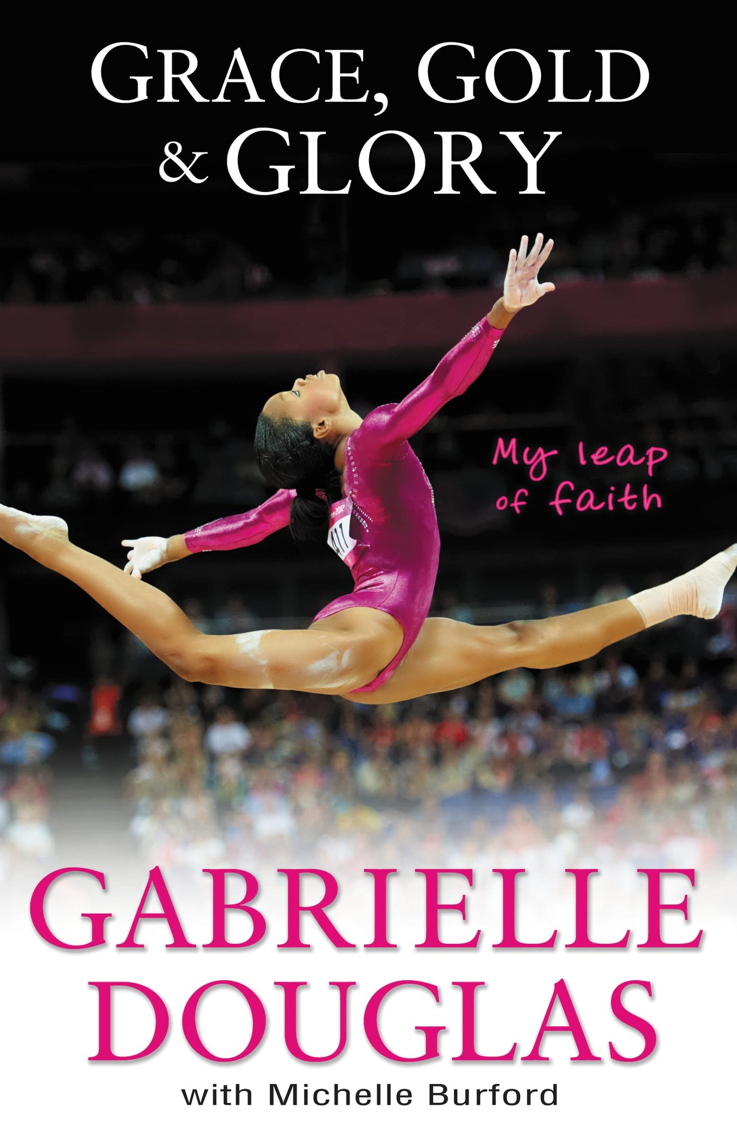 Grace, Gold, and Glory My Leap of Faith The Happy Book Stack