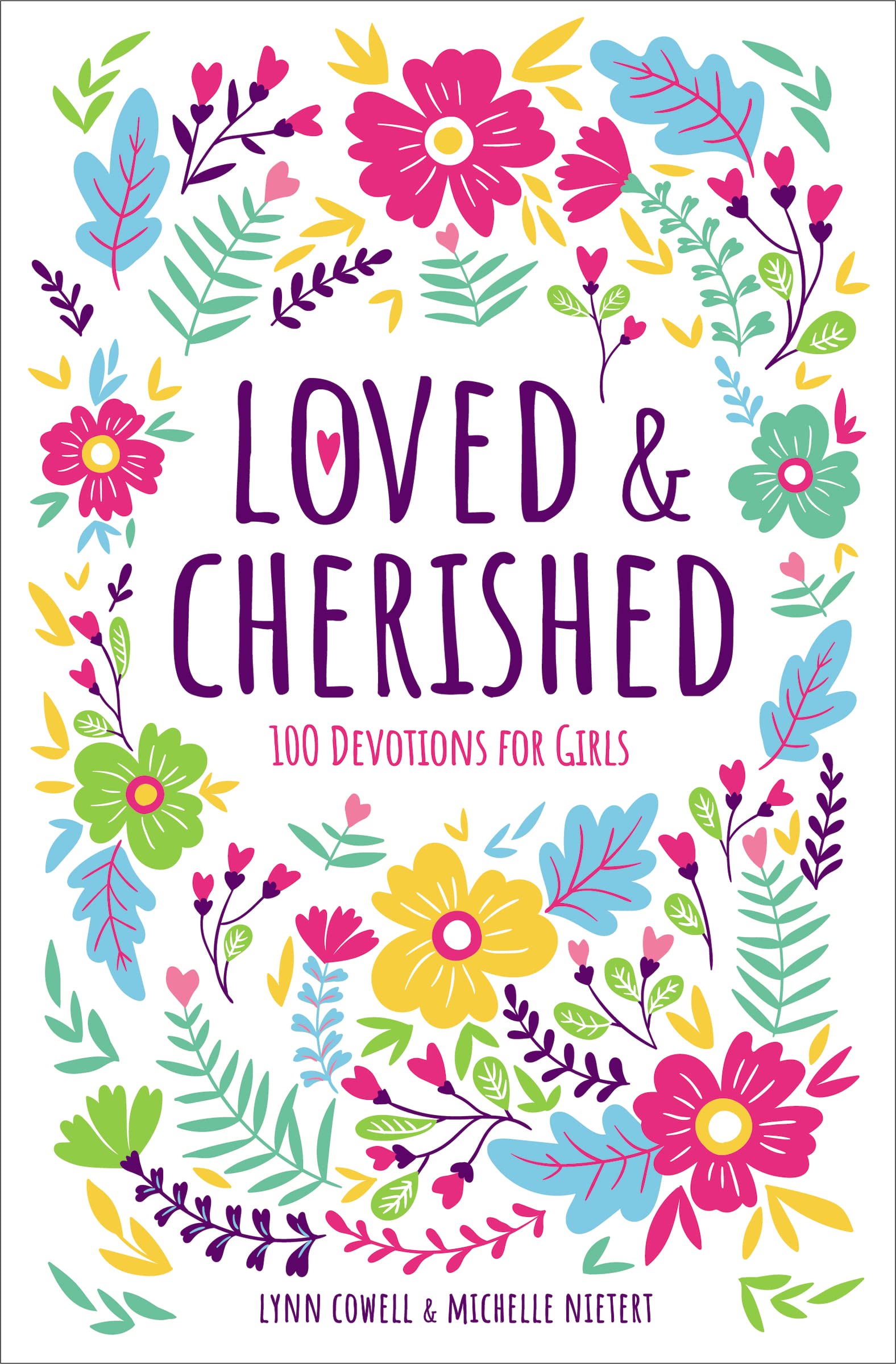 Loved and Cherished: 100 Devotions for Girls The Happy Book Stack