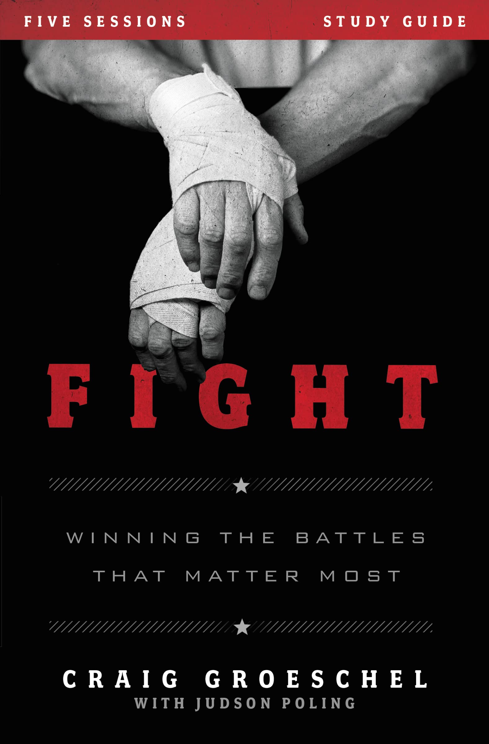 Fight Bible Study Guide: Winning the Battles That Matter Most The Happy Book Stack