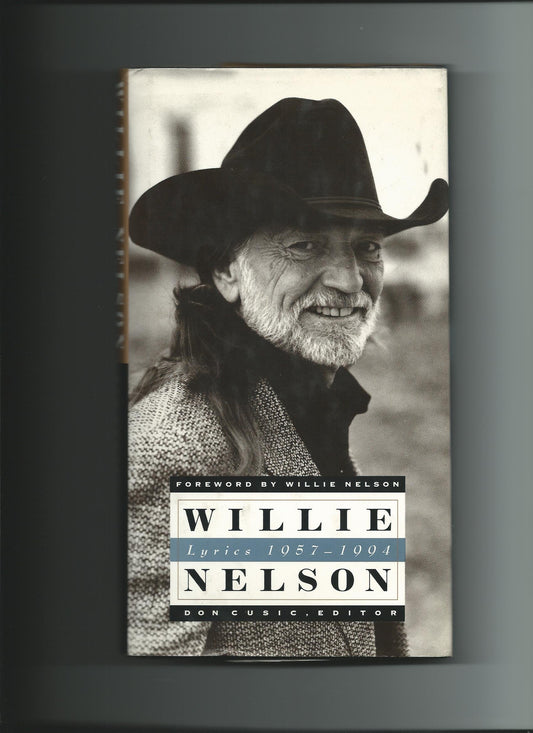 Willie Nelson: Lyrics 1957-1994 (Country Poets) The Happy Book Stack