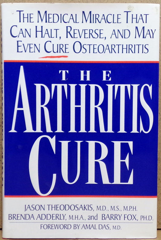 The Arthritis Cure: The Medical Miracle That Can Halt, Reverse, and May Even Cure Osteoarthritis The Happy Book Stack