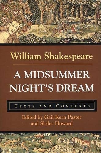 A Midsummer Night's Dream: Texts and Contexts (Bedford Shakespeare) The Happy Book Stack