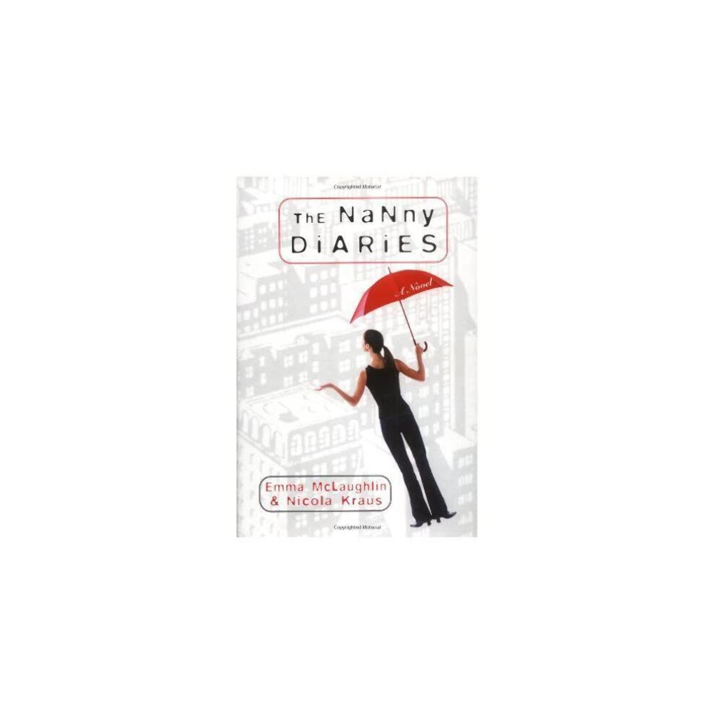 The Nanny Diaries: A Novel The Happy Book Stack